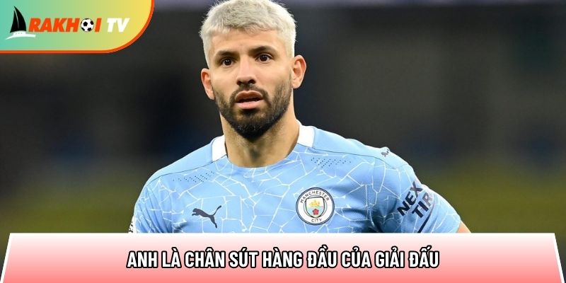 anh la chan sut hang dau cua giai dau Sao chep