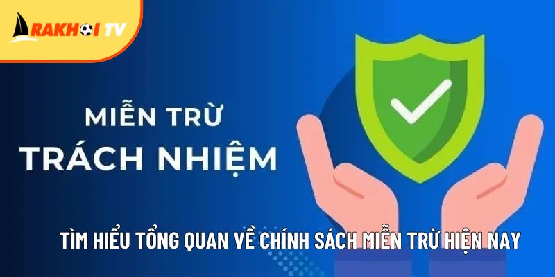 Miễn trừ trách nhiệm - 3 trường hợp đặc biệt cần nắm 1 tim hieu tong quan ve chinh sach mien tru hien nay